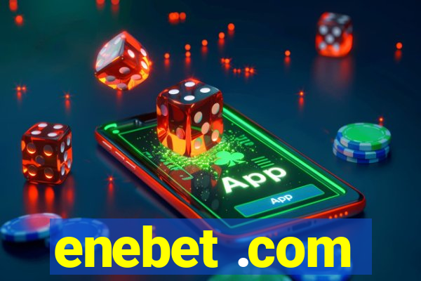 enebet .com