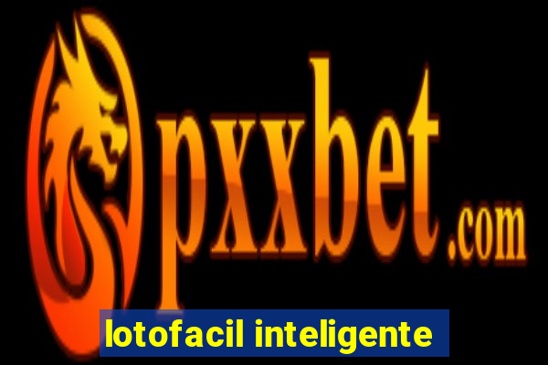 lotofacil inteligente