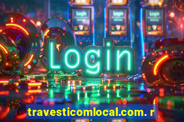 travesticomlocal.com. r