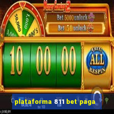 plataforma 811 bet paga