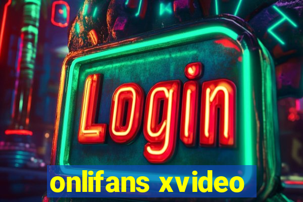 onlifans xvideo