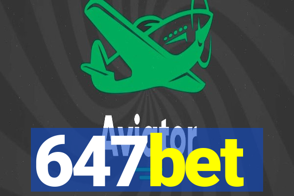 647bet