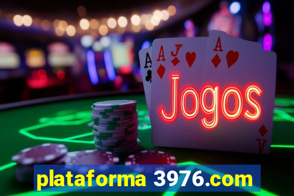 plataforma 3976.com