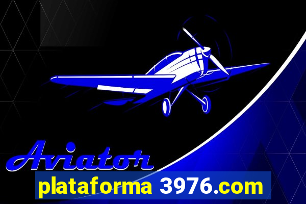 plataforma 3976.com