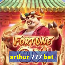 arthur 777 bet