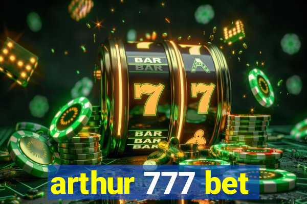 arthur 777 bet