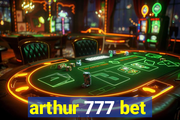 arthur 777 bet