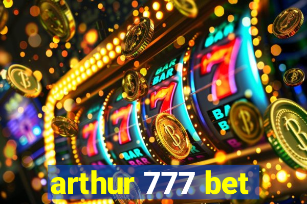 arthur 777 bet