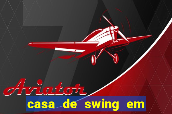 casa de swing em porto seguro