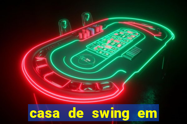 casa de swing em porto seguro