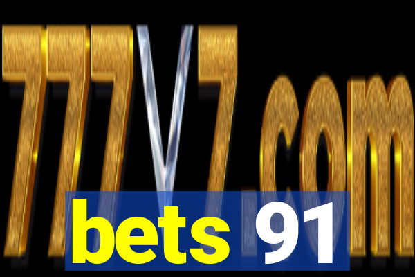 bets 91