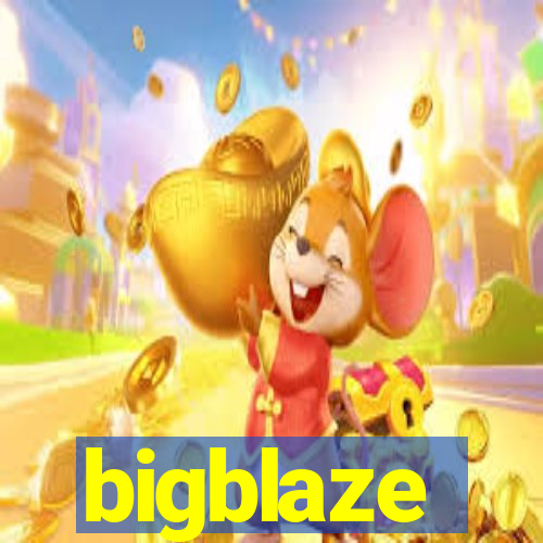 bigblaze