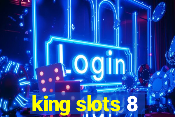 king slots 8