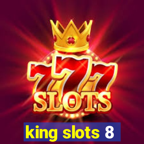 king slots 8