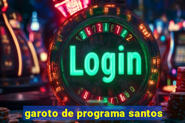 garoto de programa santos