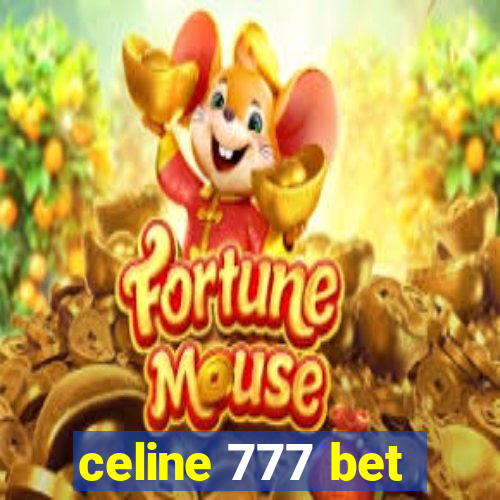 celine 777 bet