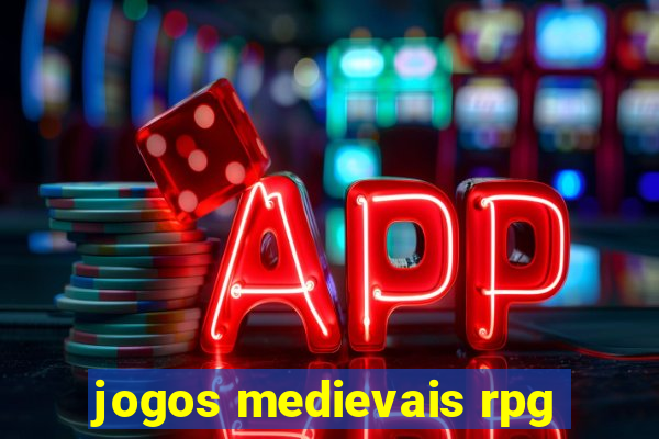 jogos medievais rpg