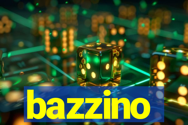 bazzino