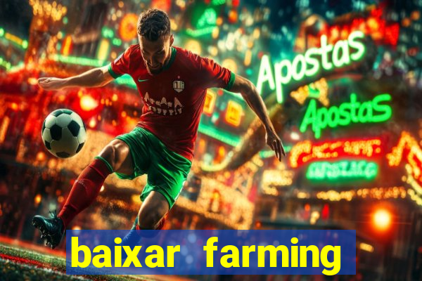 baixar farming simulator 18 dinheiro infinito