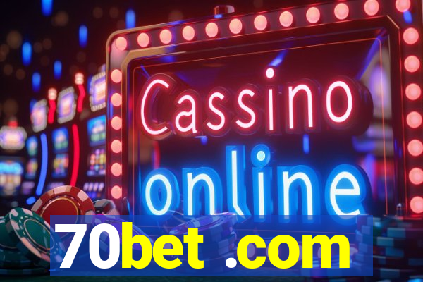 70bet .com