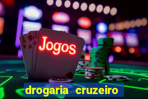 drogaria cruzeiro do sul