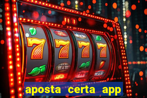 aposta certa app jogo do bicho