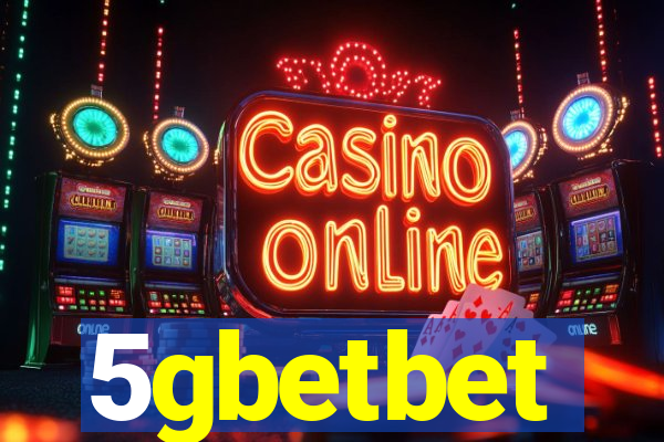 5gbetbet