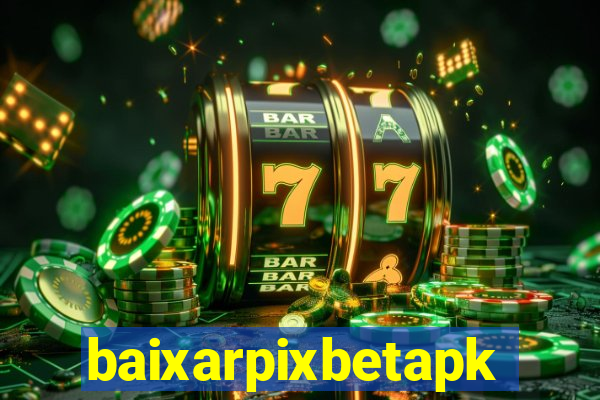 baixarpixbetapk