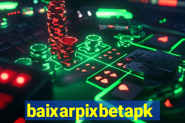 baixarpixbetapk