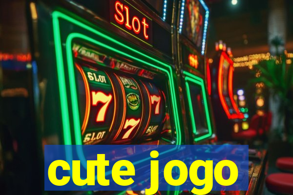 cute jogo