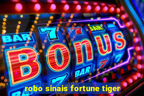 robo sinais fortune tiger