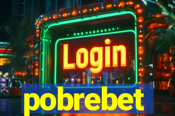 pobrebet