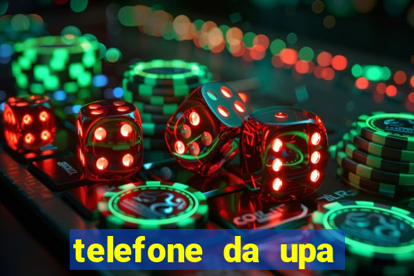 telefone da upa roberto santos