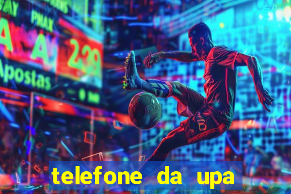 telefone da upa roberto santos