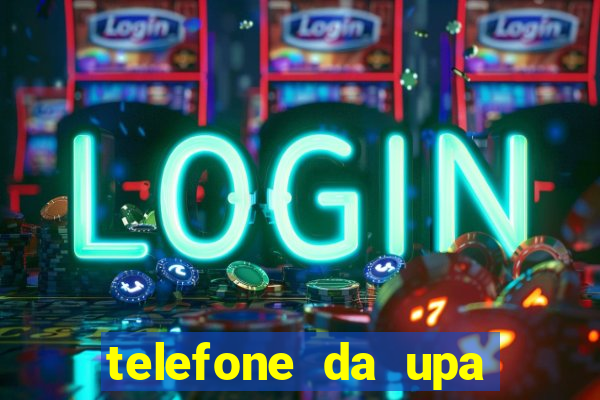 telefone da upa roberto santos