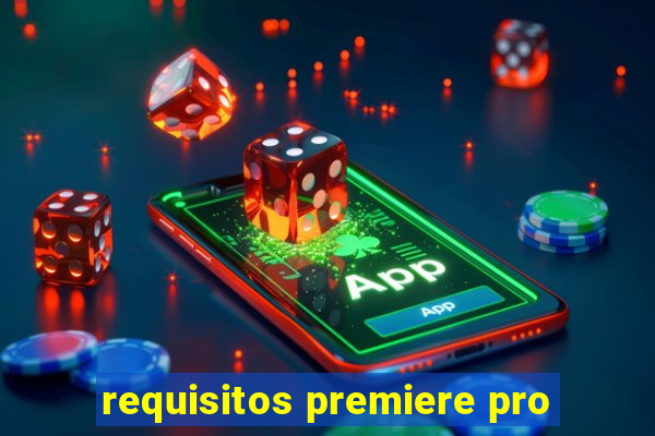 requisitos premiere pro