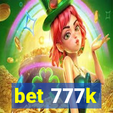 bet 777k