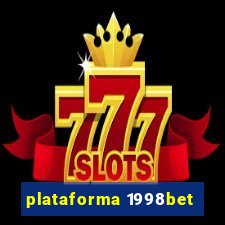 plataforma 1998bet