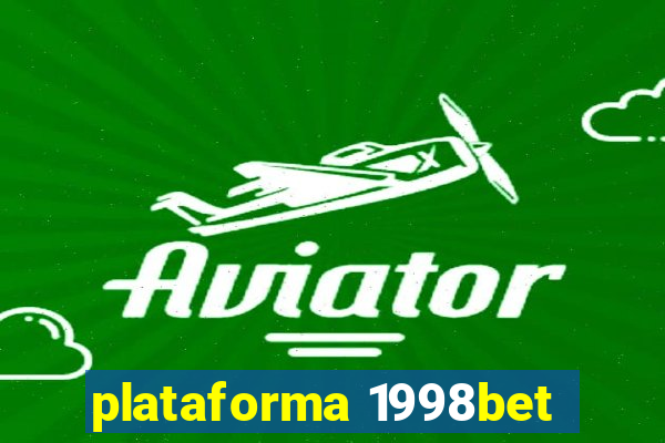 plataforma 1998bet