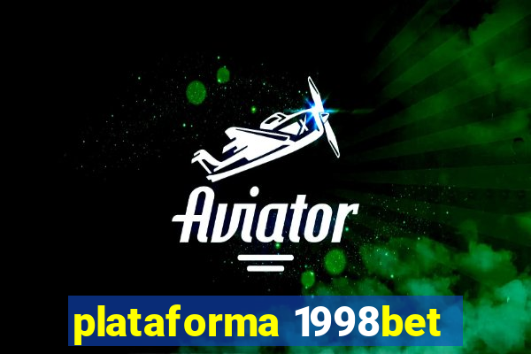 plataforma 1998bet