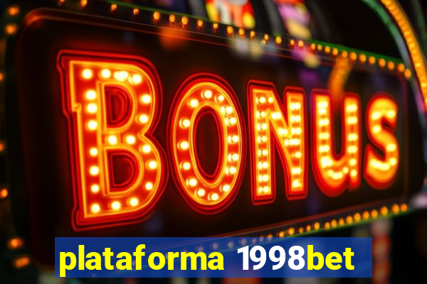 plataforma 1998bet