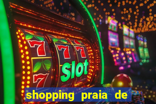 shopping praia de belas cinema