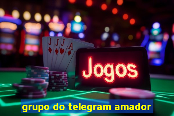 grupo do telegram amador