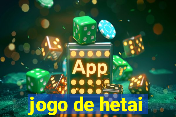 jogo de hetai