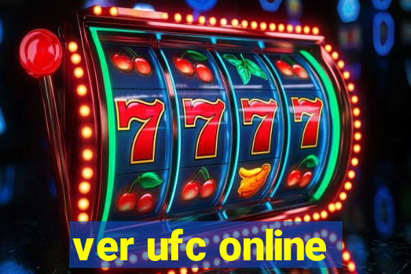 ver ufc online