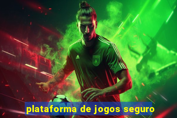 plataforma de jogos seguro