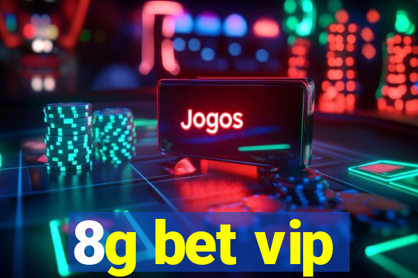 8g bet vip