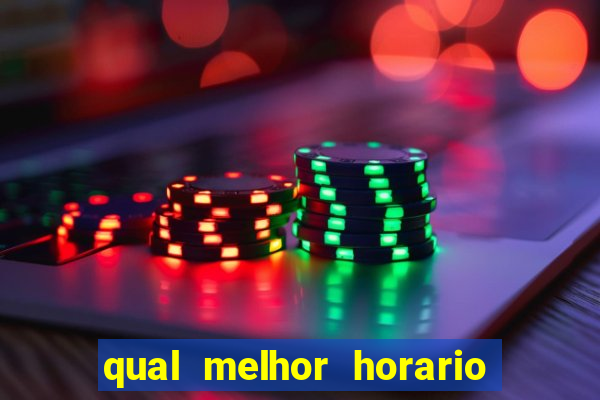 qual melhor horario para jogar fortune dragon