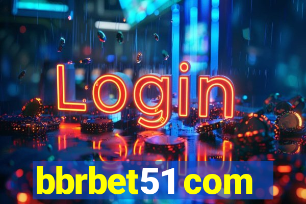 bbrbet51 com