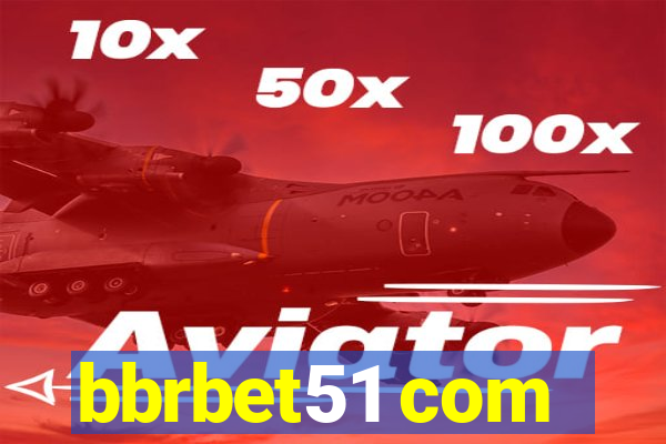 bbrbet51 com